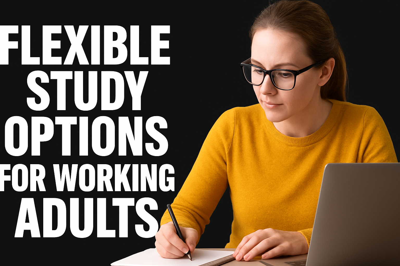 Flexible study options for working adults