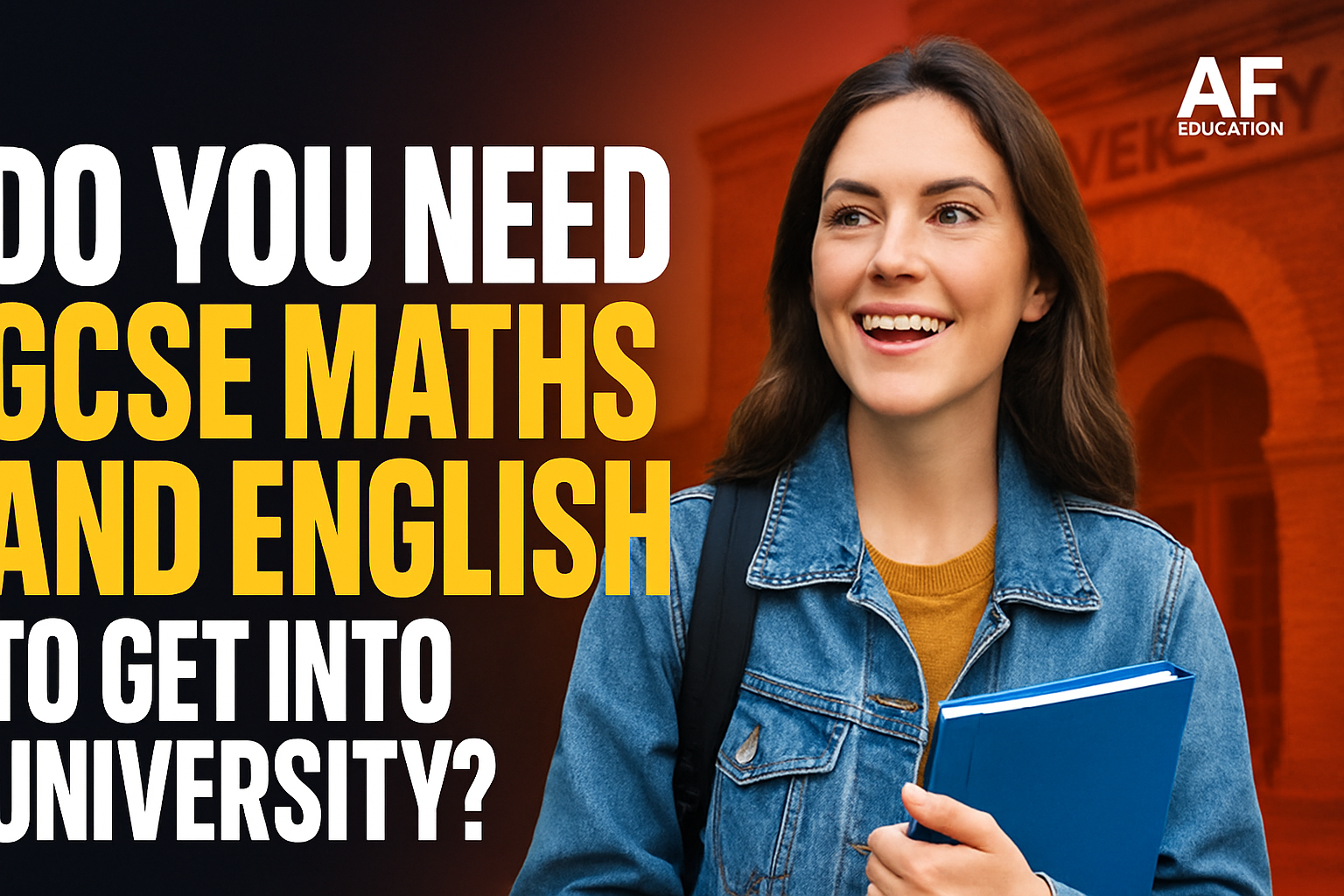 Do You Need GCSE Maths and English to Get Into University?