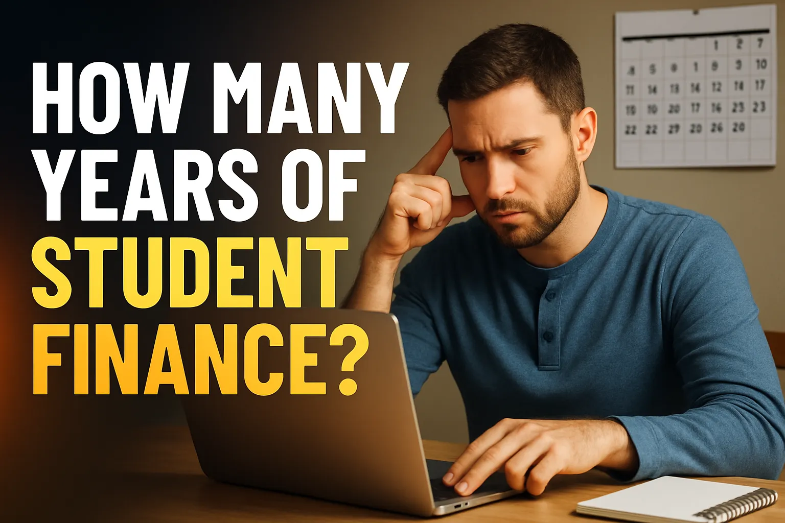 How Many Years of Student Finance? 2026/27
