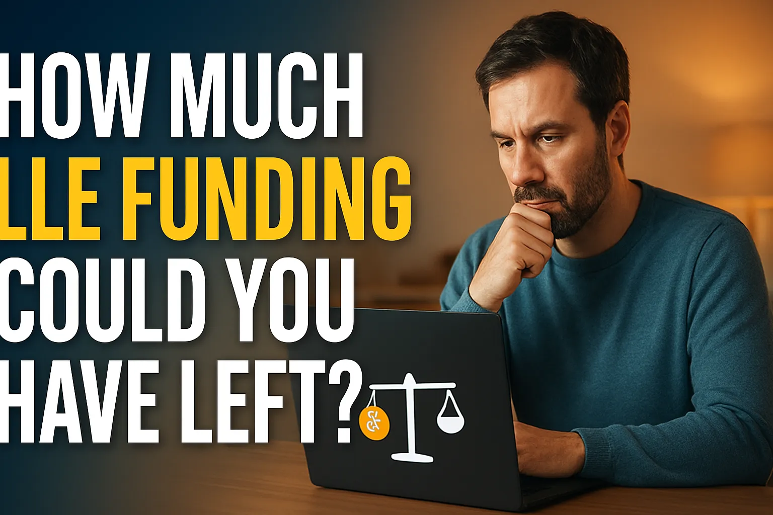 How Much LLE Funding Could You Have Left?